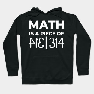 Math Is A Piece Of Pie, Pi Day Hoodie